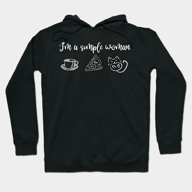 I'm a Simple Woman Cat Pizza and Coffee Hoodie by StacysCellar